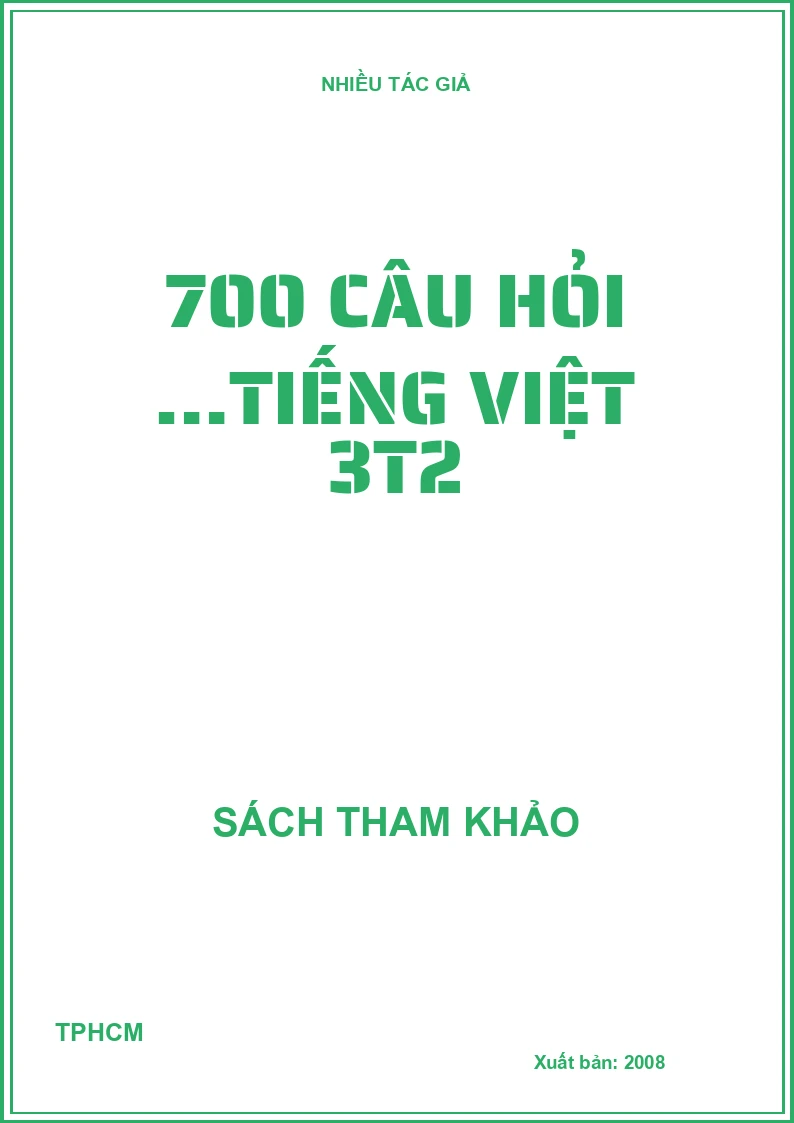 700 câu hỏi …tiếng Việt 3t2