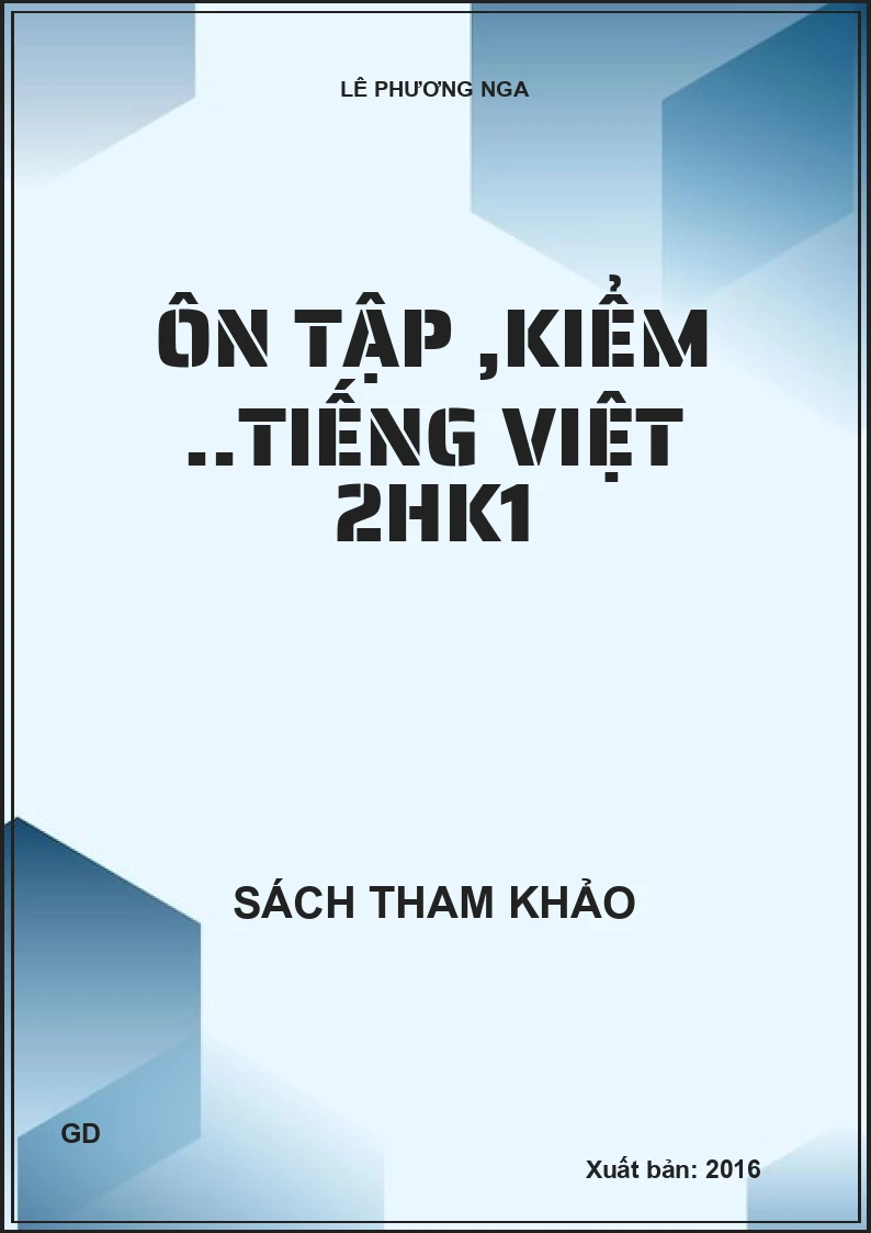 Ôn tập ,kiểm ..Tiếng Việt 2HK1