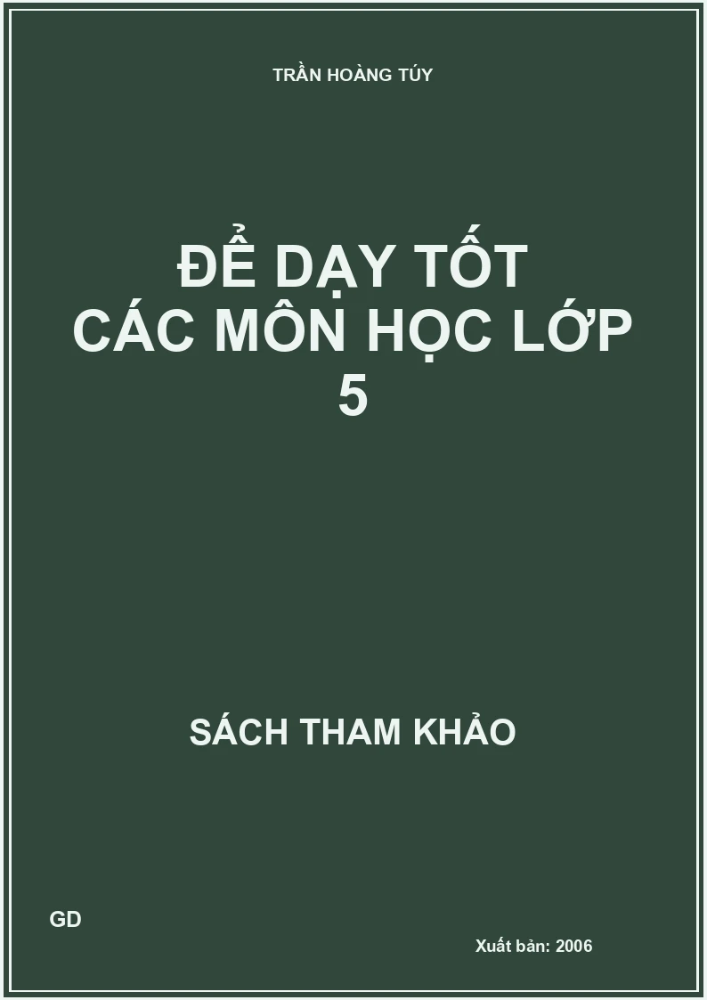 Để dạy tốt các môn học lớp 5