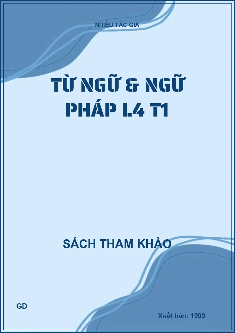 Từ ngữ & ngữ pháp L4 T1