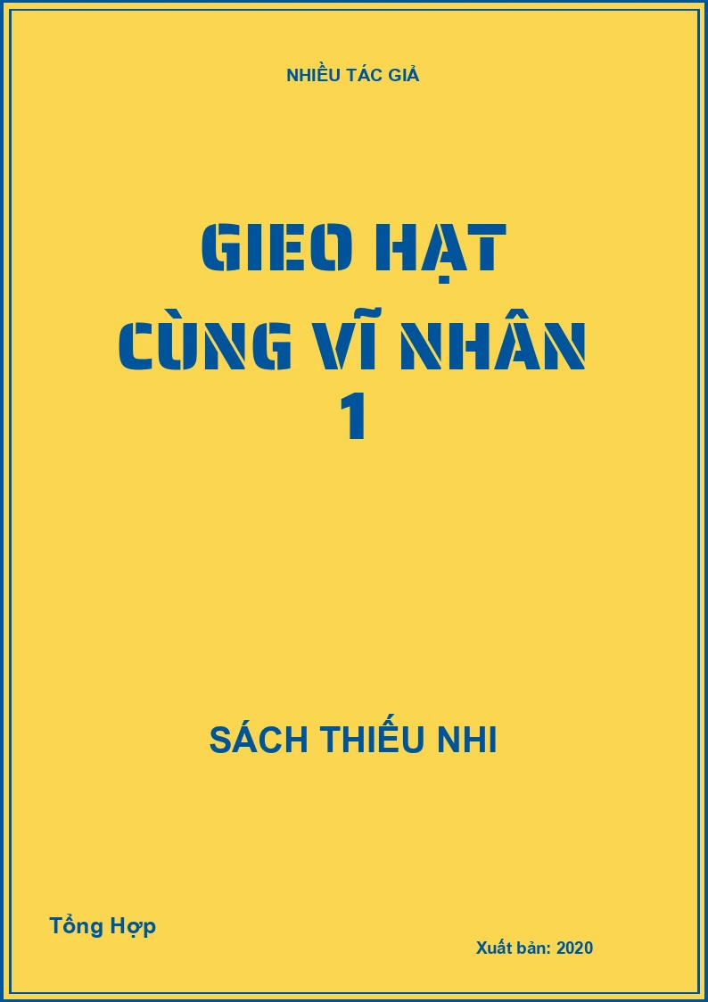 Gieo hạt cùng vĩ nhân 1