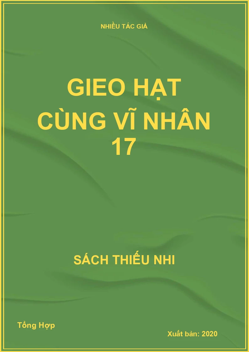Gieo hạt cùng vĩ nhân 17