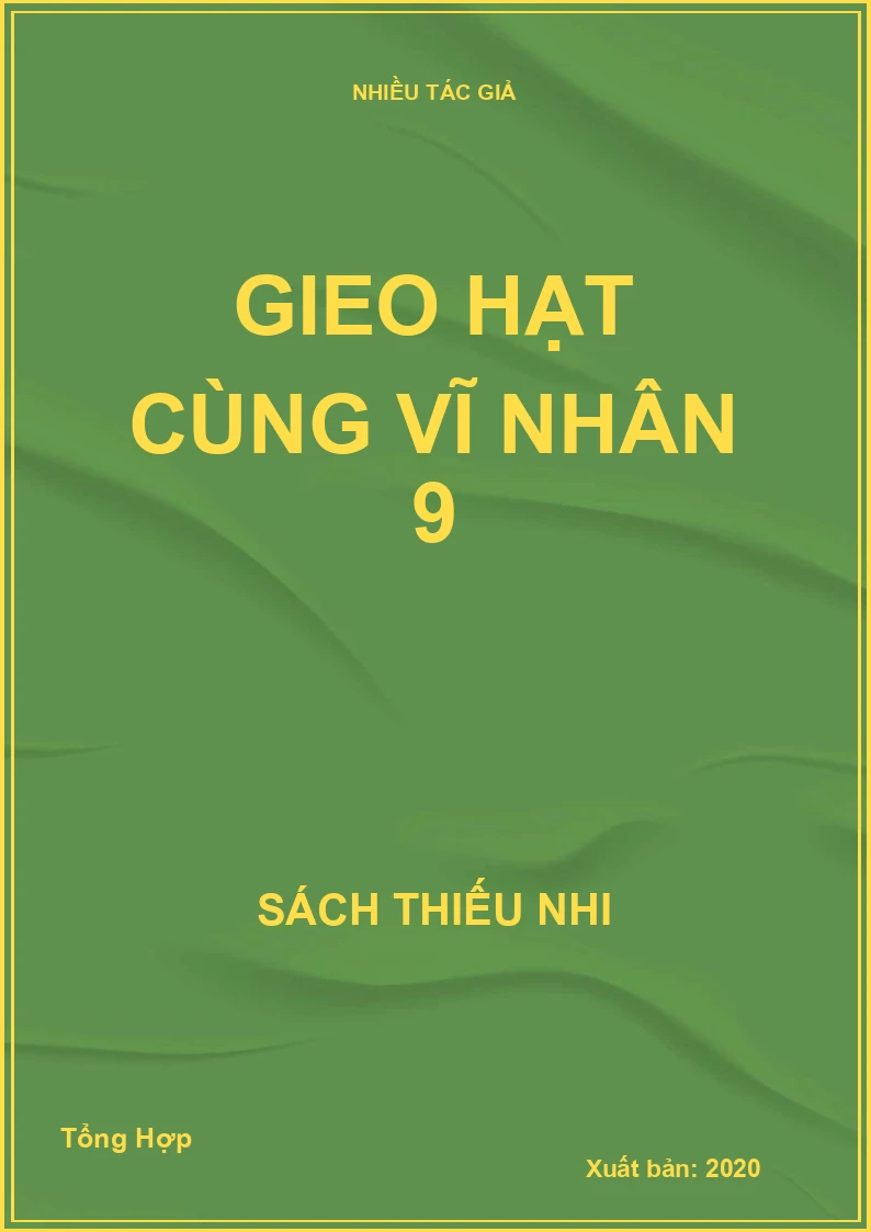 Gieo hạt cùng vĩ nhân 9