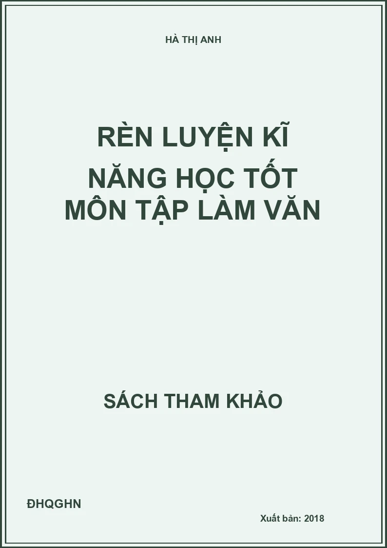 Rèn luyện kĩ năng học tốt môn tập làm văn