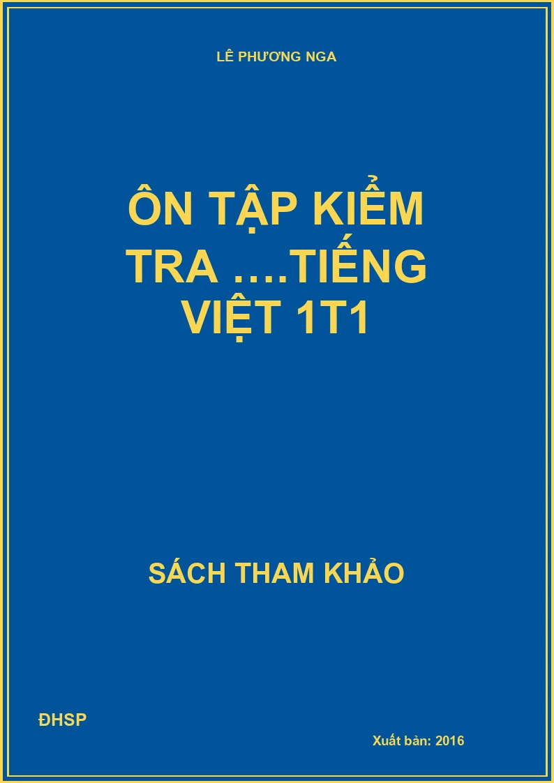 Ôn tập kiểm tra ….Tiếng Việt 1t1