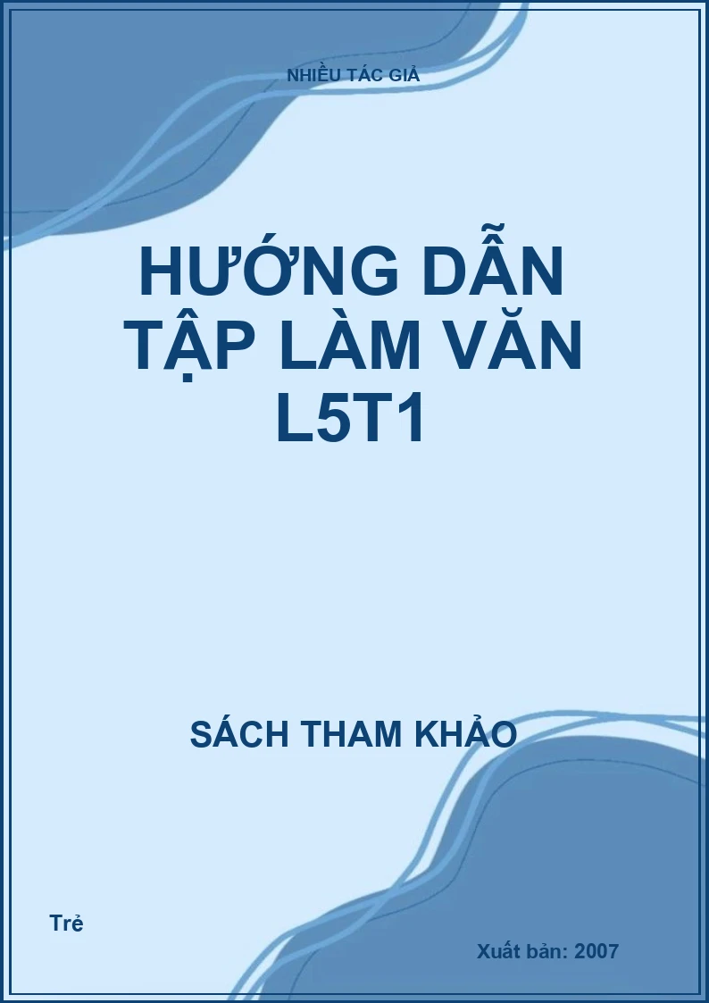 Hướng dẫn tập làm văn L5T1
