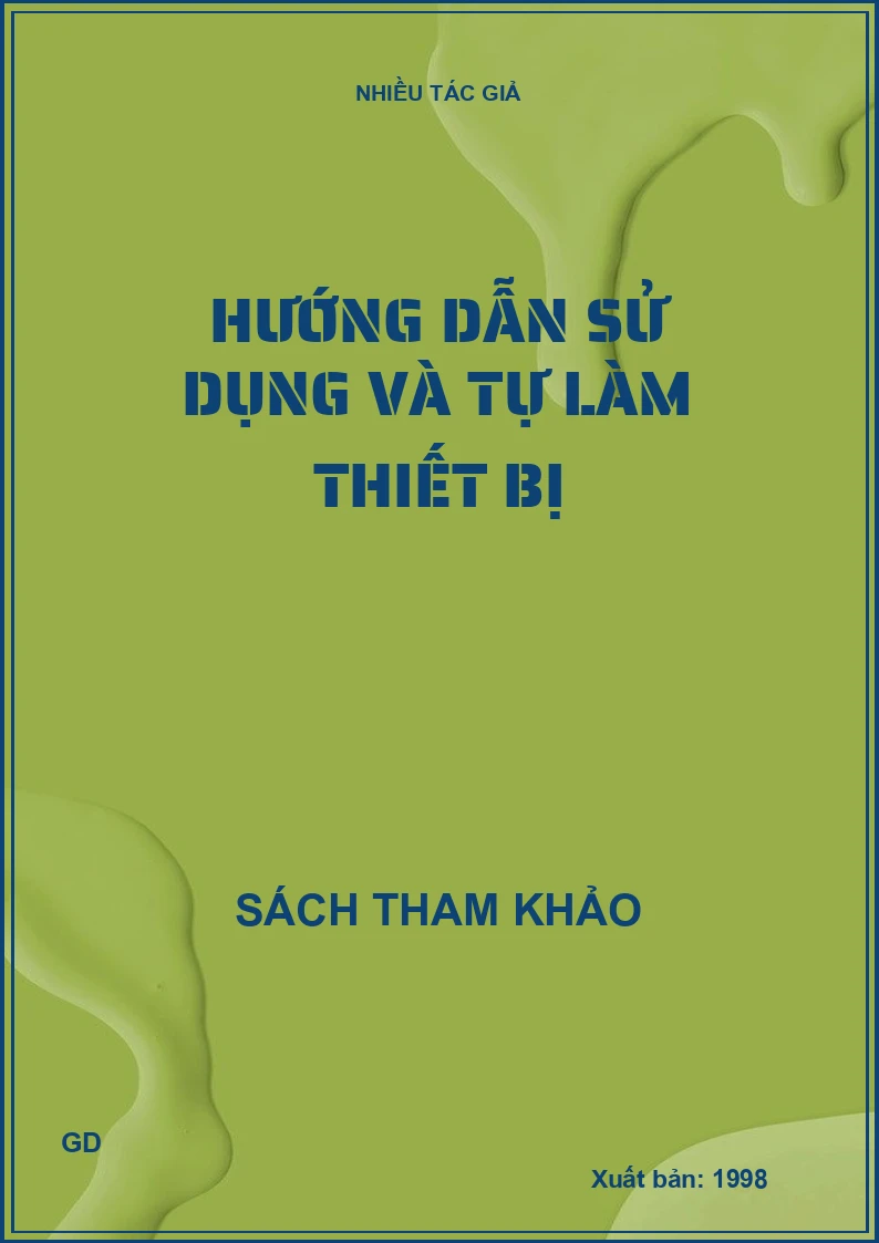 Hướng dẫn sử dụng và tự làm thiết bị