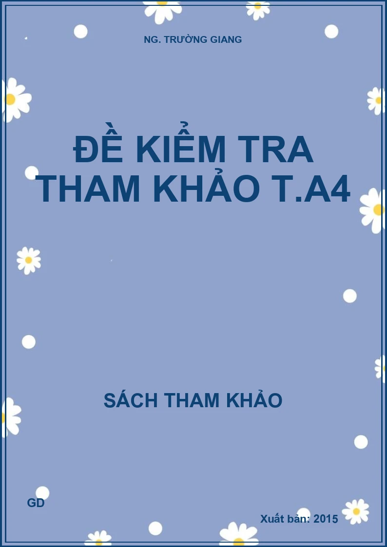 Đề kiểm tra tham khảo T.A4