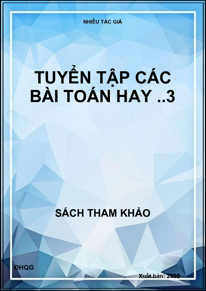 Tuyển tập các bài Toán hay ..3