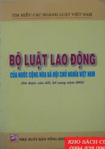 BỘ LUẬT LAO ĐỘNG CỦA NƯỚC CỘNG HÒA XÃ HỘI CHỦ NGHĨA VIỆT NAM