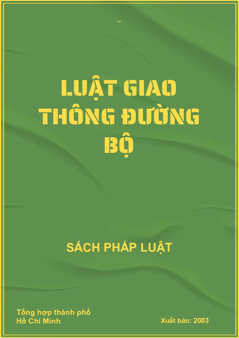 LUẬT GIAO THÔNG ĐƯỜNG BỘ