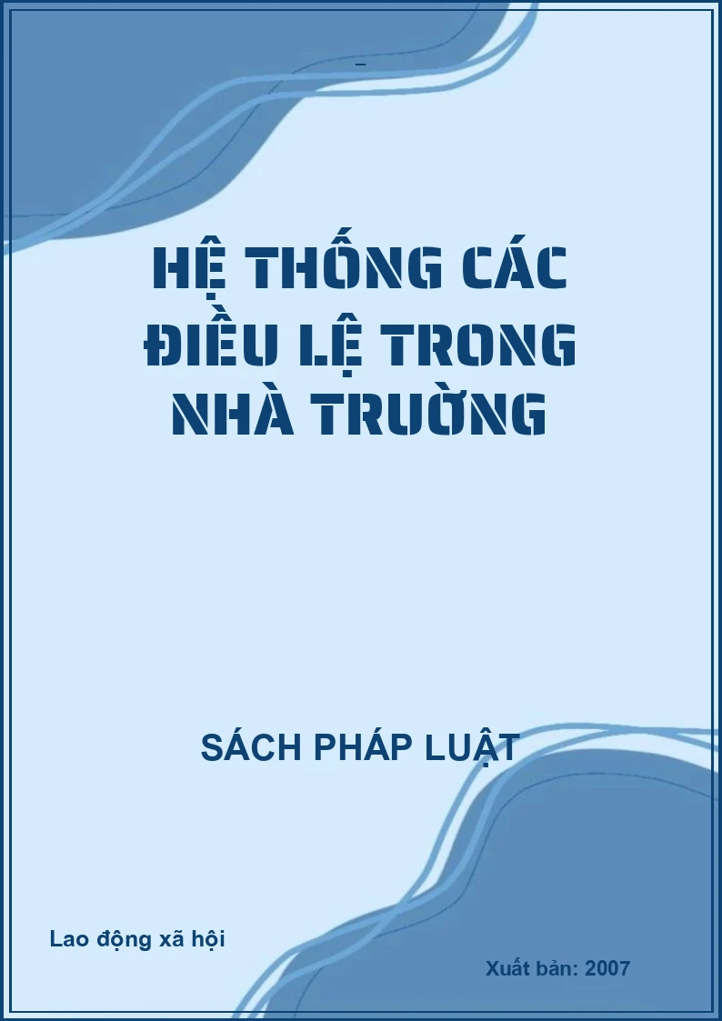 HỆ THỐNG CÁC ĐIỀU LỆ TRONG NHÀ TRUỜNG