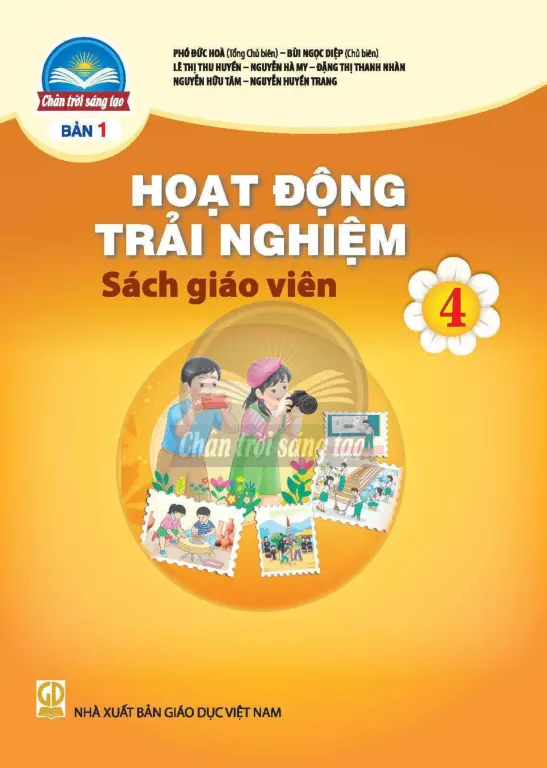 Sách Giáo Viên Hoạt Động Trải Nghiệm 4 - Bản 1 - Chân Trời Sáng Tạo