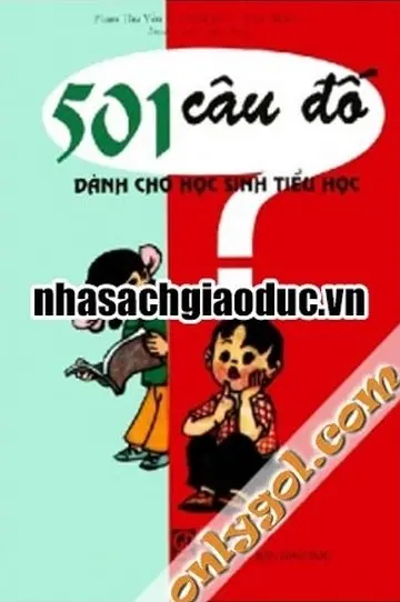 501 CÂU ĐỐ DÀNH CHO HỌC SINH TIỂU HỌC