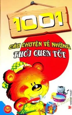 1001 CÂU CHUYỆN VỀ NHỮNG THÓI QUEN TỐT