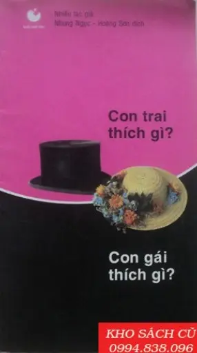 CON TRAI THÍCH GÌ CON GÁI THÍCH GÌ