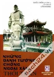 NHỮNG DANH TƯỚNG CHỐNG NGOẠI XÂM THỜI TRẦN