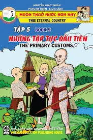 NHỮNG TẬP TỤC ĐẦU TIÊN (TẬP 5)