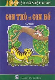 CON THỎ VÀ CON HỔ (TẬP 10)