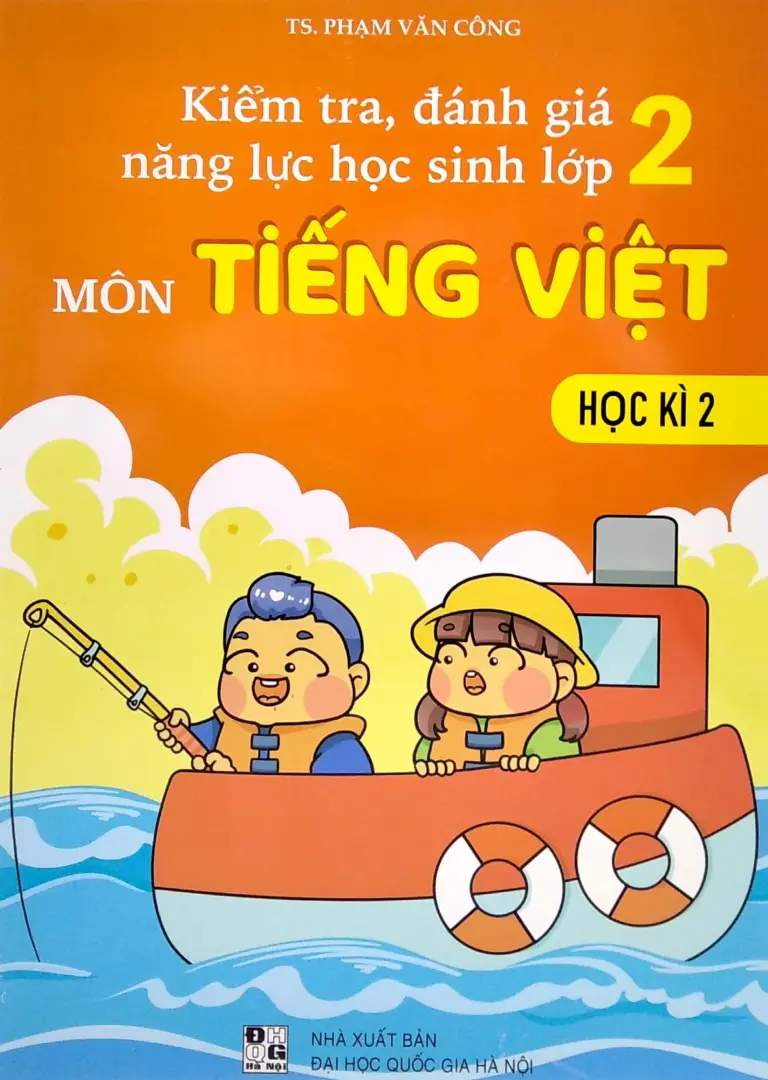 Kiểm Tra, Đánh Giá Năng Lực Học Sinh Lớp 2 Môn Tiếng Việt Học Kì 2
