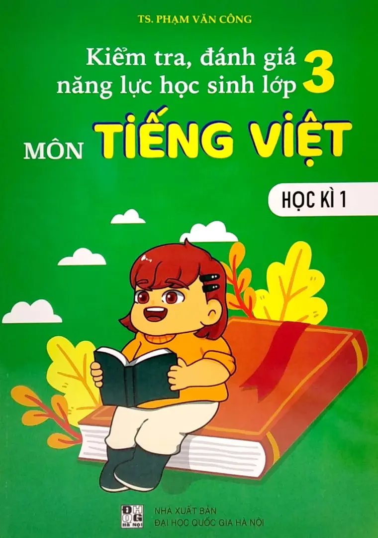 Kiểm Tra, Đánh Giá Năng Lực Học Sinh Lớp 3 Môn Tiếng Việt Học Kì 1