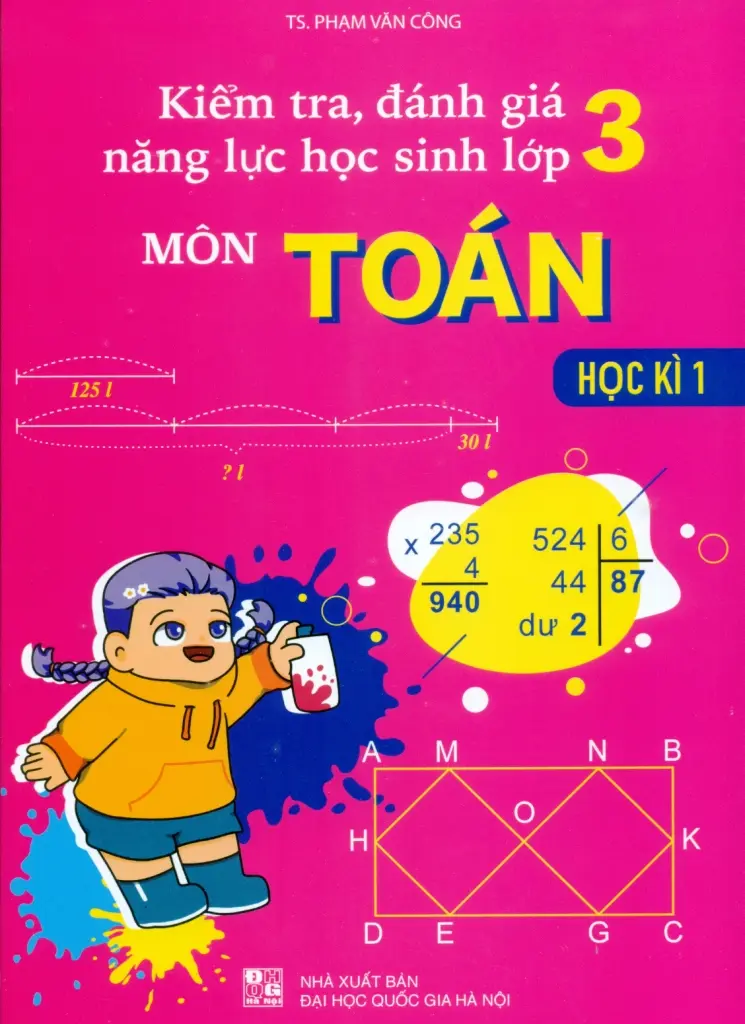 Kiểm Tra, Đánh Giá Năng Lực Học Sinh Lớp 3 Môn Toán Học Kì 1