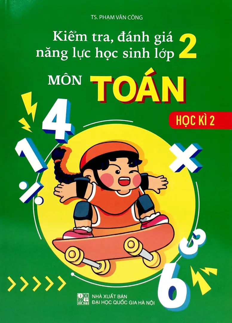 Kiểm Tra, Đánh Giá Năng Lực Học Sinh Lớp 2 Môn Toán Học Kì 2
