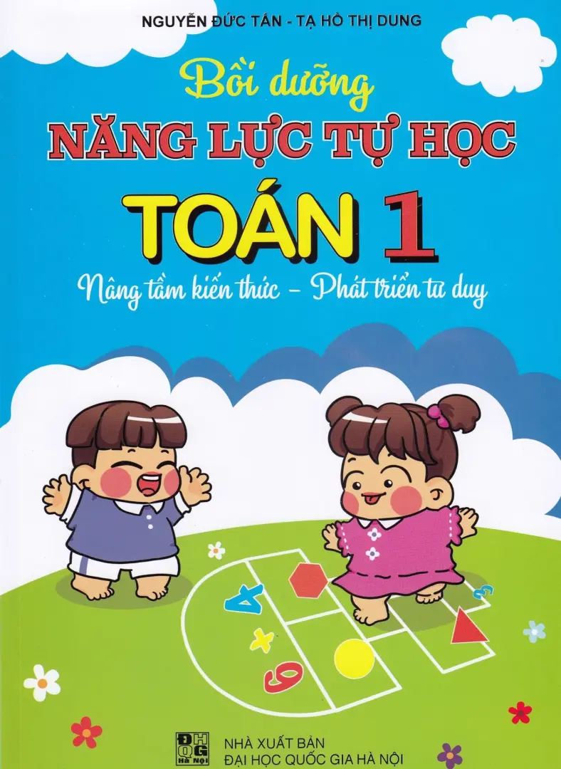 Bồi Dưỡng Nâng Lực Tự Học Toán 1 (Nâng Tầm Kiến Thức - Phát Triển Tư Duy)
