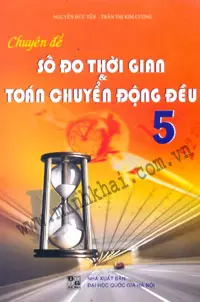 Chuyên Đề Số Đo Thời Gian & Toán Chuyển Động Đều 5
