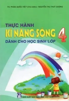 THỰC HÀNH KĨ NĂNG SỐNG DÀNH CHO HS LỚP 4