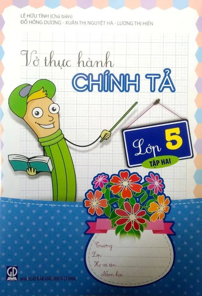 VỞ THỰC HÀNH CHÍNH TẢ LỚP 5 TẬP 2