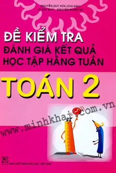 ĐỀ KIỂM TRA ĐÁNH GIÁ KẾT QUẢ HỌC TẬP HÀNG TUẦN TOÁN 2