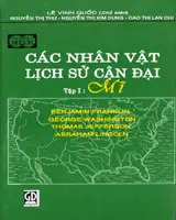CÁC NHÂN VẬT LỊCH SỬ CẬN ĐẠI (TẬP 1) MỸ