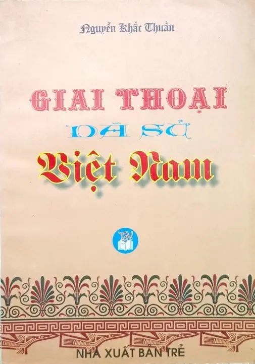 GIAI THOẠI DÃ SỬ VIỆT NAM