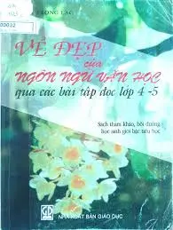 VẺ ĐẸP CỦA NGÔN NGỮ VĂN HỌC QUA CÁC BÀI TẬP ĐỌC LỚP 4-5