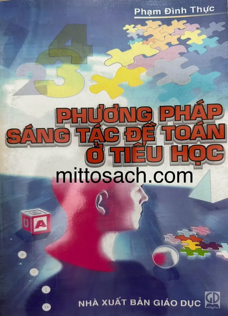 PHƯƠNG PHÁP SÁNG TÁC ĐỀ TOÁN Ở TIỂU HỌC