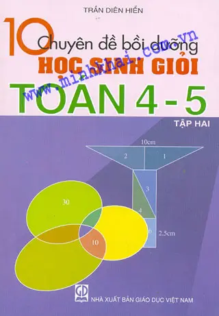 CHUYÊN ĐỀ BỒI HỌC SINH GIỎI 4-5 (TẬP 2)