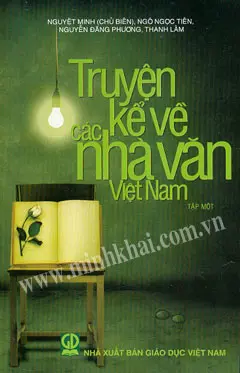 TRUYỆN KỂ VỀ CÁC NHÀ VĂN VIỆT NAM