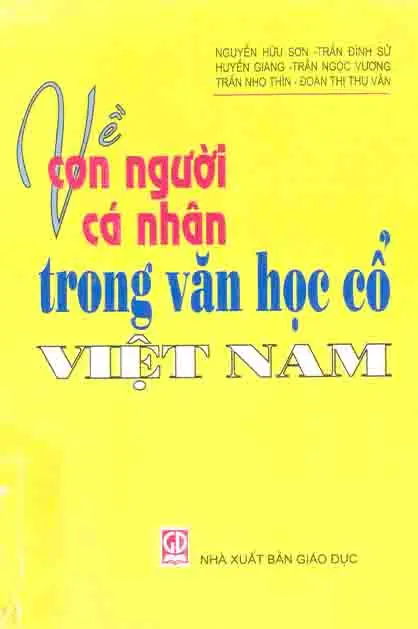 VỀ CON NGƯỜI CÁ NHÂN TRONG VĂN HỌC CỔ VIỆT NAM