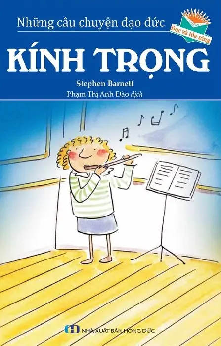 Những Câu Chuyện Đạo Đức: Kính Trọng