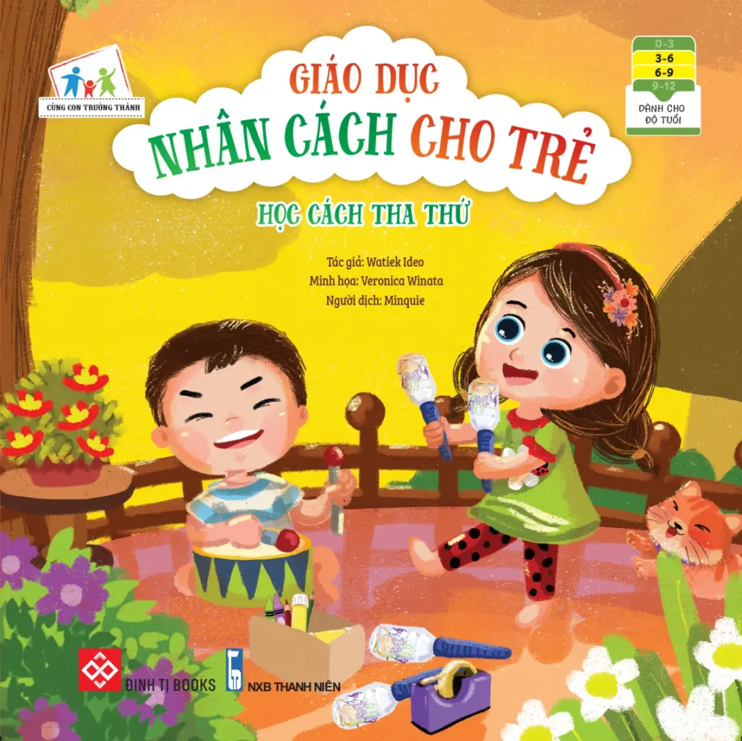 Giáo Dục Nhân Cách Cho Trẻ: Học Cách Tha Thứ