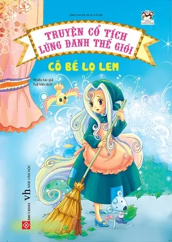 Truyện Cổ Tích Thế Giới: Cô Bé Lọ Lem