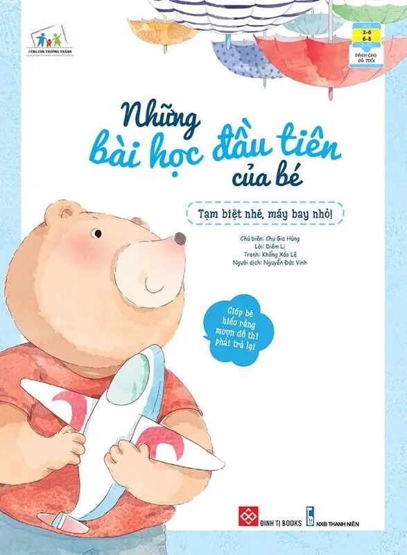 Những Bài Học Đầu Tiên Của Bé: Tạm Biệt Nhé, Máy Bay Nhỏ