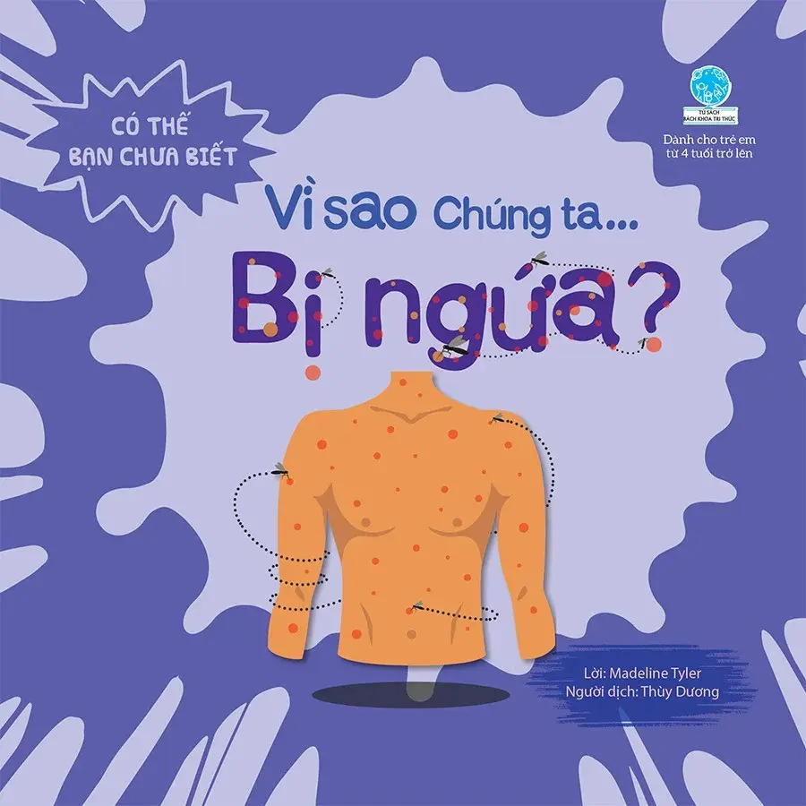 Có Thể Bạn Chưa Biết: Vì Sao Chúng Ta Bị Ngứa