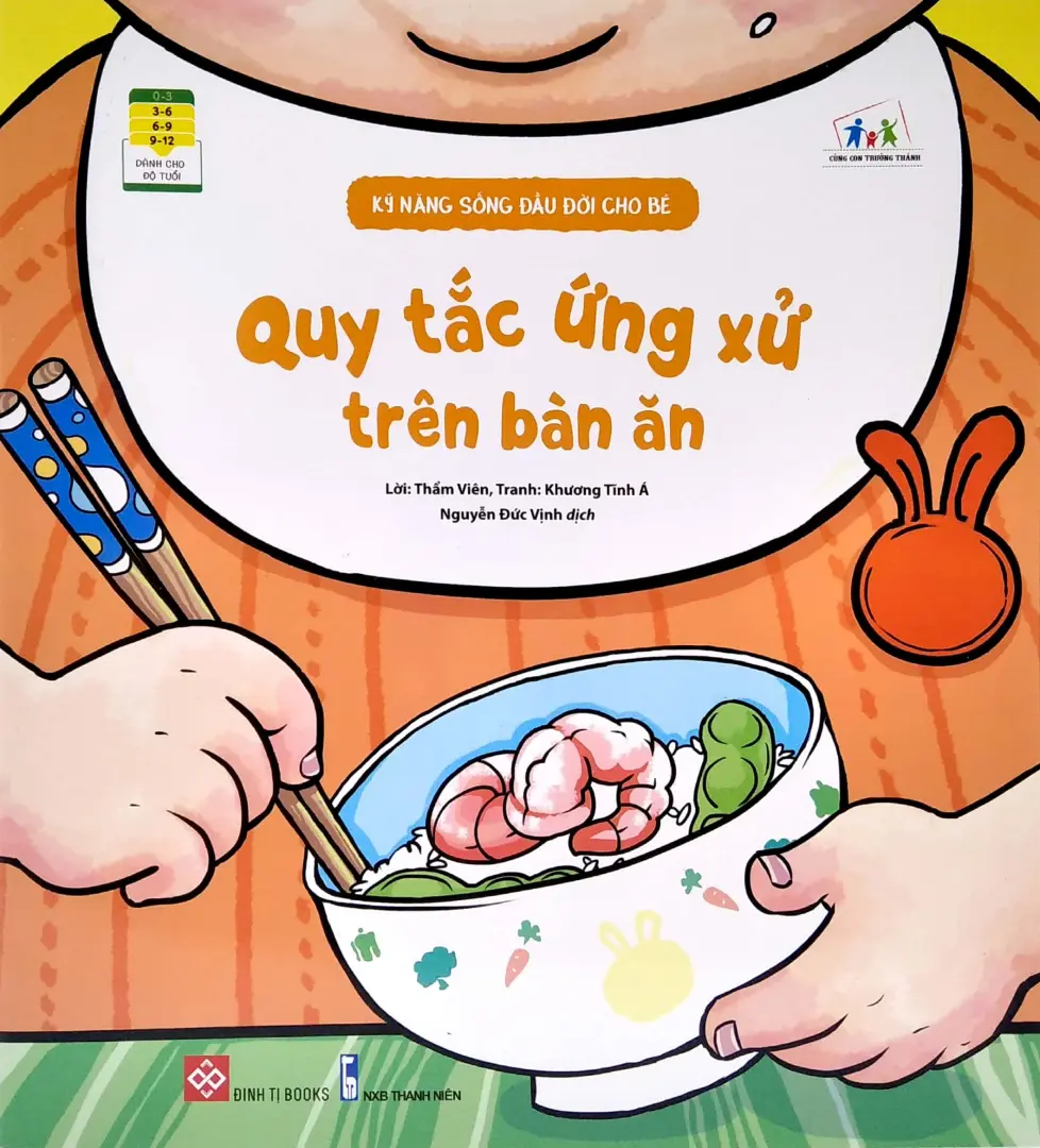 Kỹ Năng Sống Đầu Đời Cho Bé: Quy Tắc Ứng Xử Trên Bàn Ăn