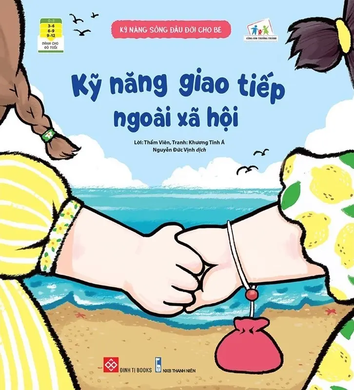 Kỹ Năng Sống Đầu Đời Cho Bé: Kỹ Năng Giao Tiếp Ngoài Xã Hội
