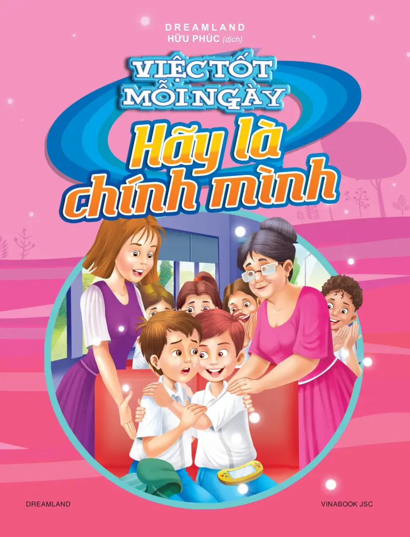 Việc Tốt Mỗi Ngày - Hãy Là Chính Mình