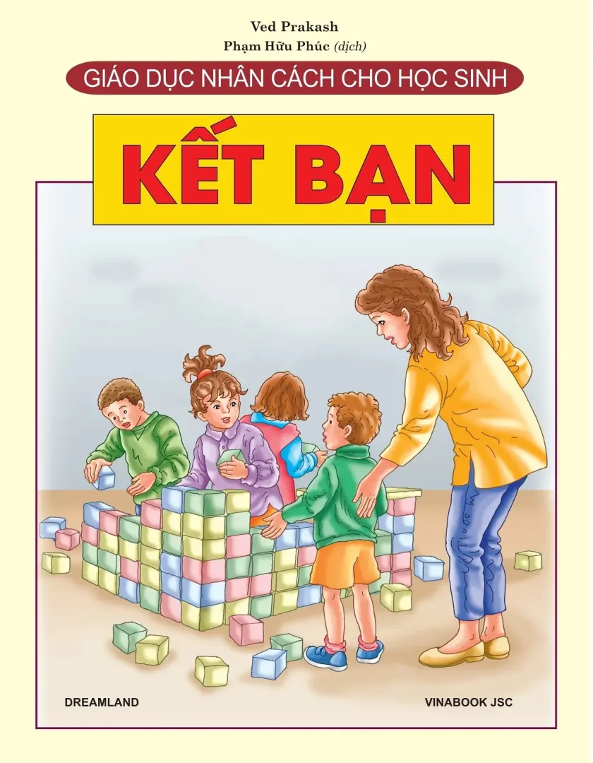 Giáo Dục Nhân Cách Cho Học Sinh - Kết Bạn