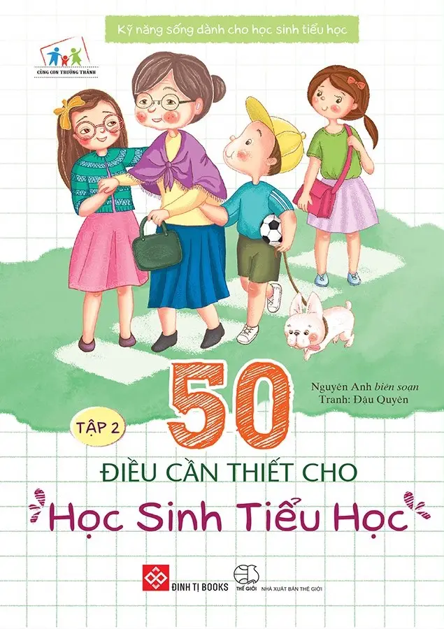 50 Điều Cần Biết Cho Học Sinh Tiểu Học: Tập 2