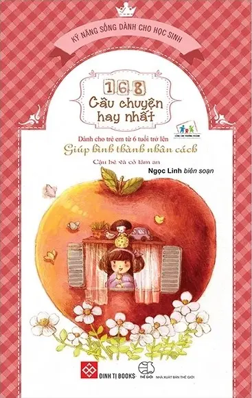 168 Câu Chuyện Hay Nhất - Giúp Hình Thành Nhân Cách